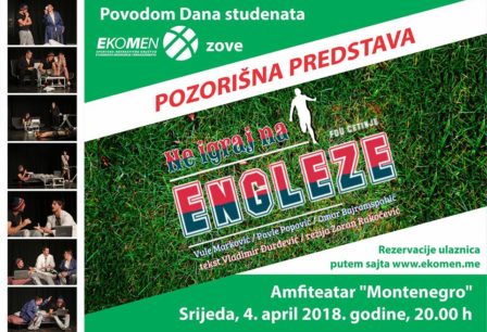 Predstava "Ne igraj na Engleze" na Ekonomskom fakultetu